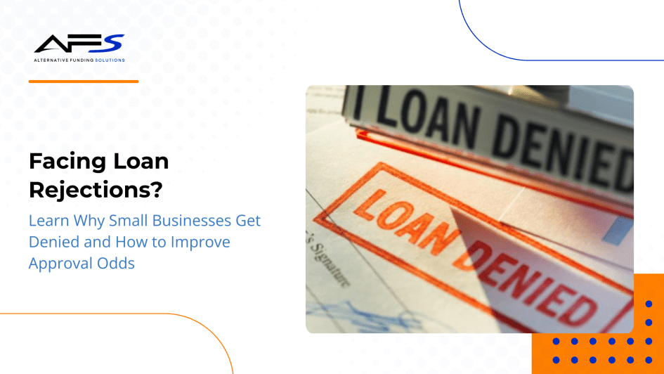 top reasons small businesses get denied loans