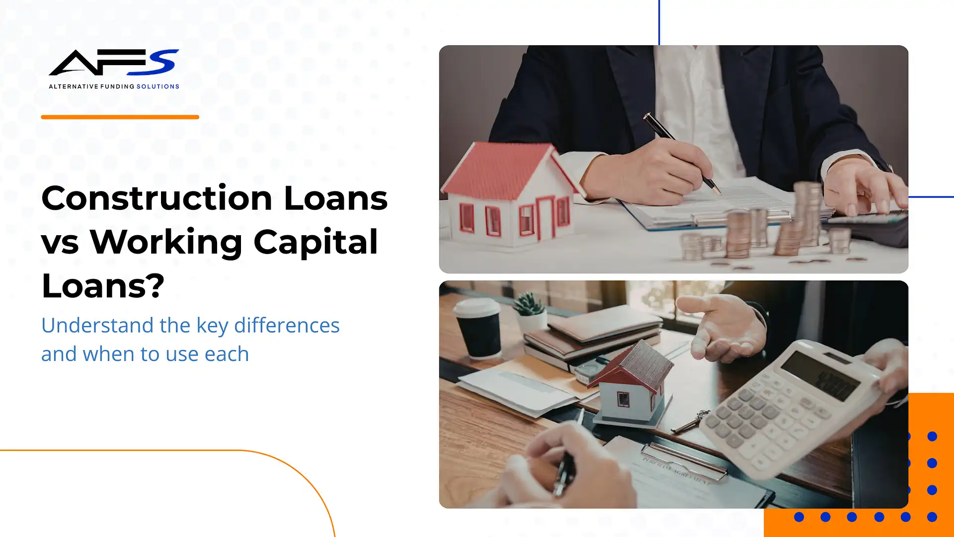 Construction loans vs working capital loans comparison for business financing needs