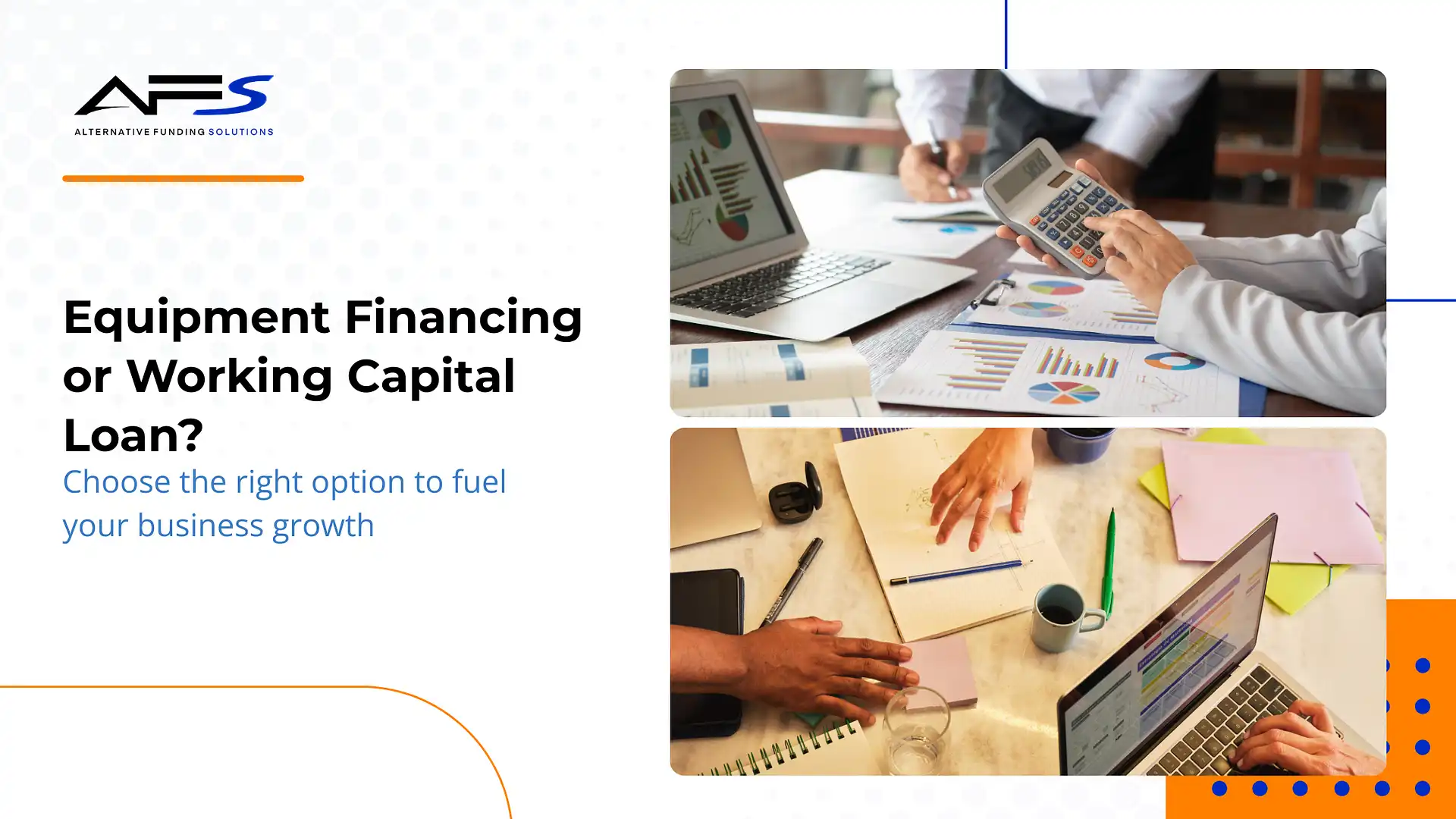 Equipment financing vs working capital loans comparison for business growth